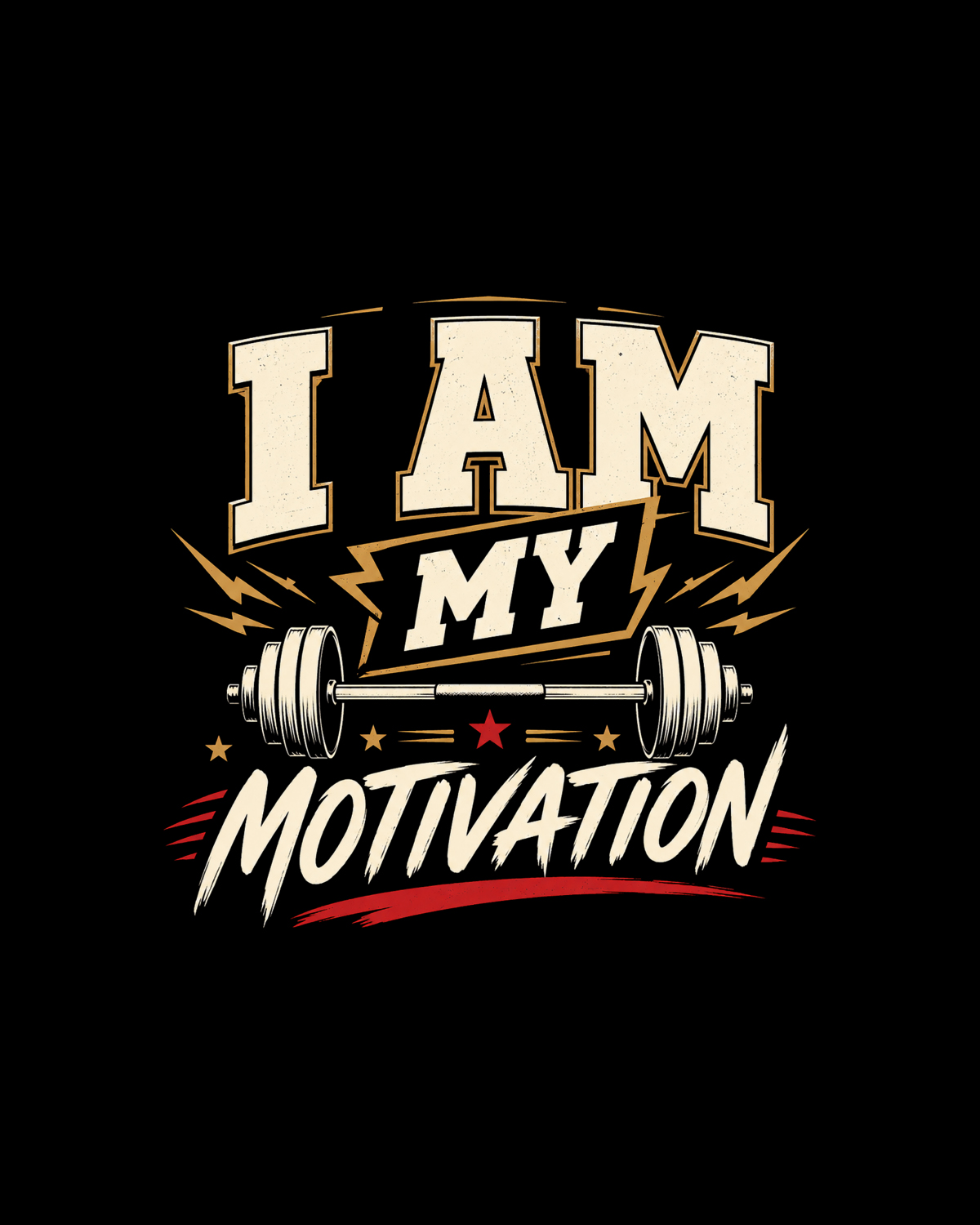 I AM MY MOTIVATION