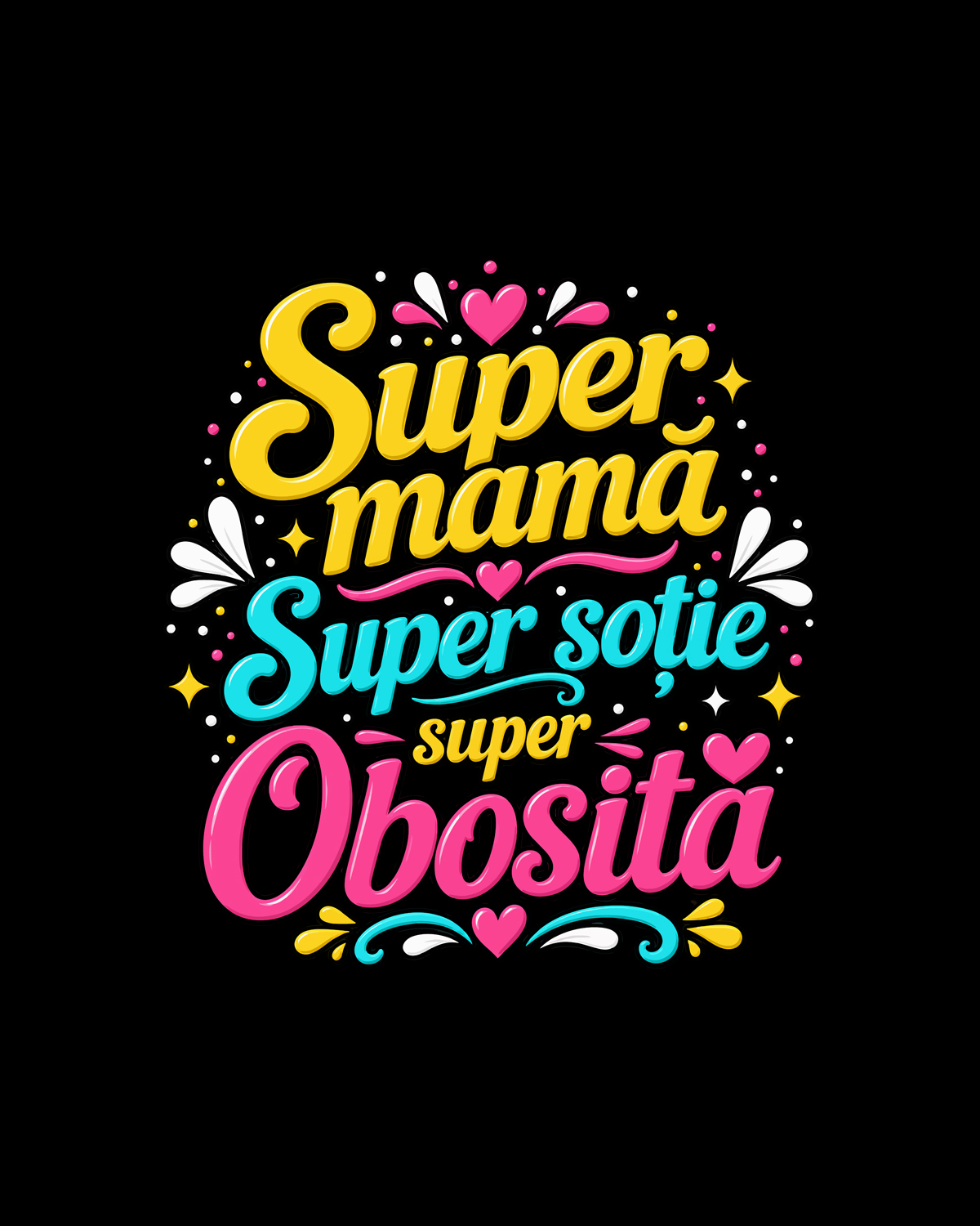 Super MAMĂ, super SOȚIE, super OBOSITĂ