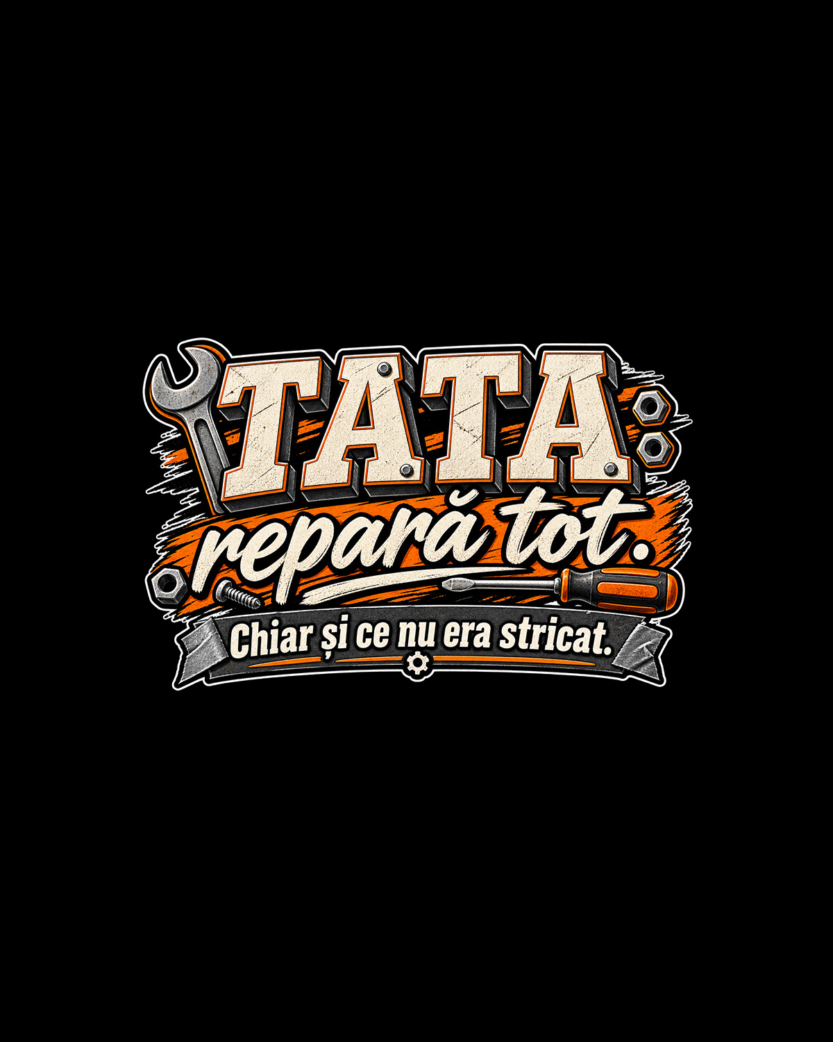 Tata repara tot... chiar si ce nu era stricat