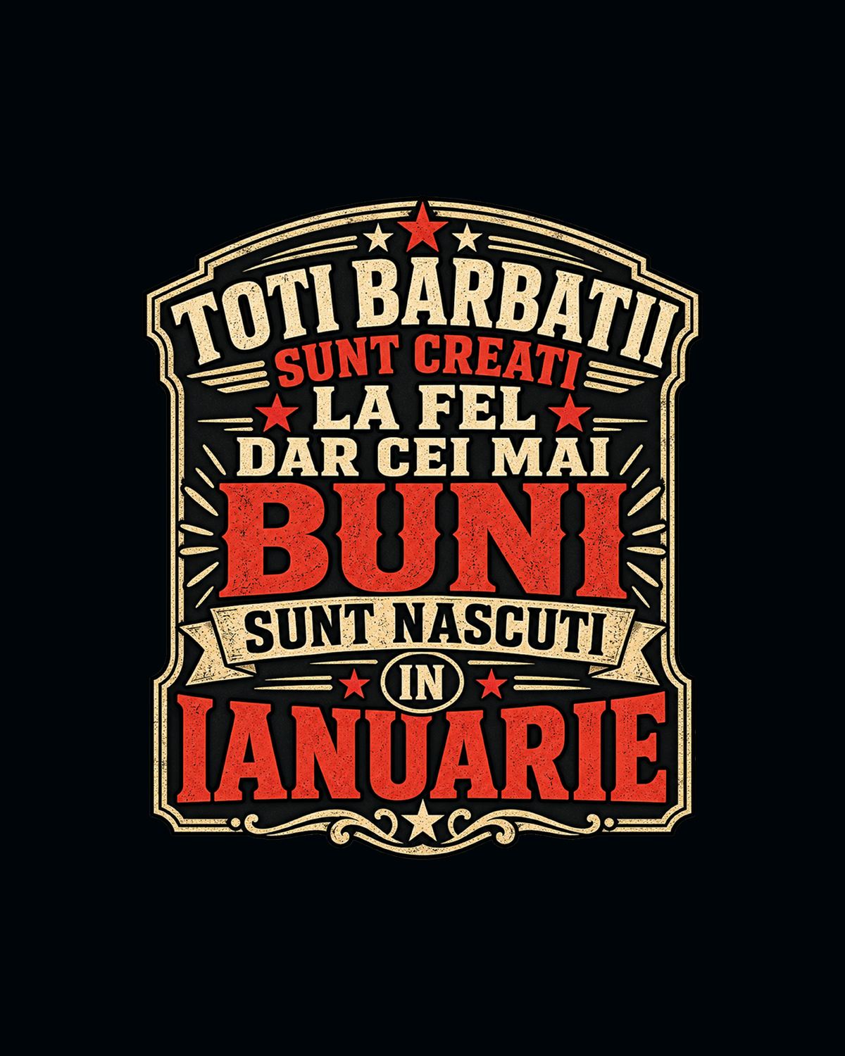 Toți bărbații sunt creați la fel, dar cei mai BUNI sunt născuți în #LUNA