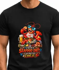 I'm on a seafood diet. I SEE FOOD AND I EAT IT.