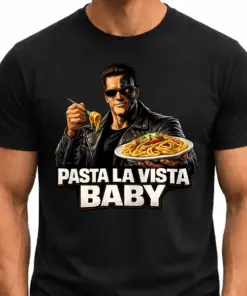 PASTA LA VISTA... BABY
