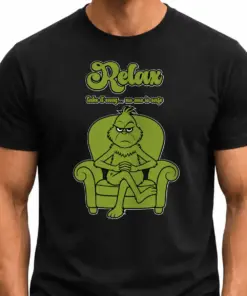 RELAX, GRINCH!
