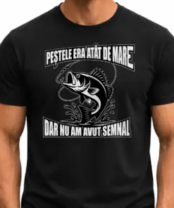PEȘTELE ERA ATÂT DE MARE… DAR N-AM AVUT SEMNAL